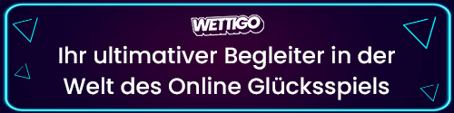 Text Ihr ultimativer Begleiter in der Welt des Online Glücksspiels mit Wettigo Logo